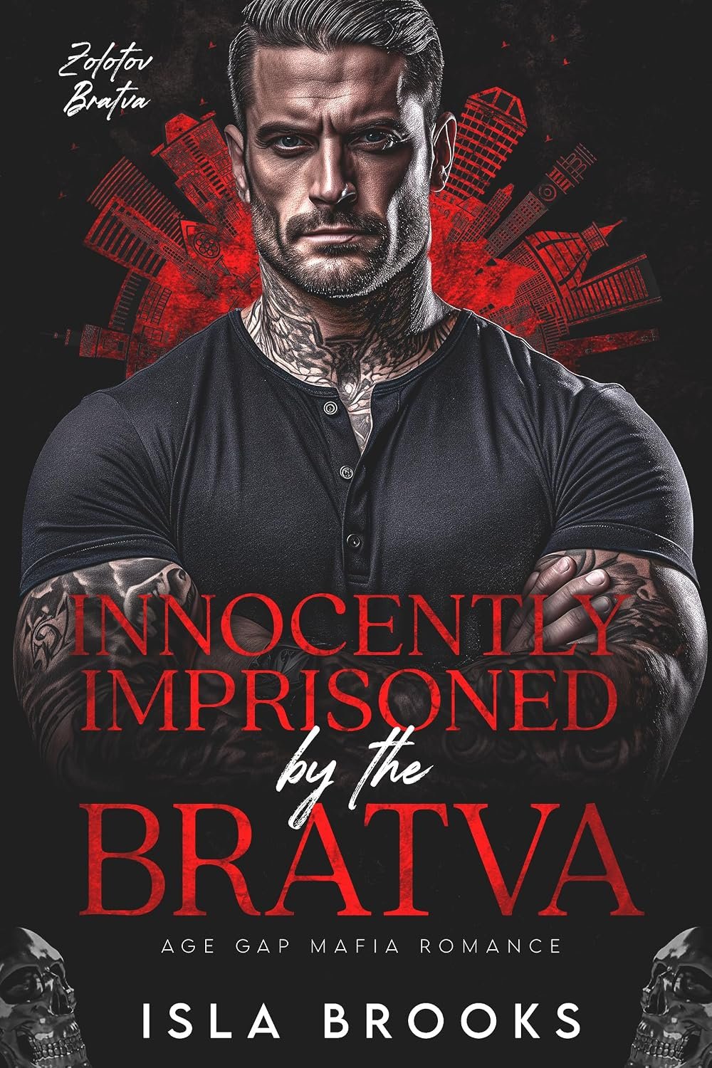 Innocently Imprisoned by the Bratva: Age Gap Mafia Romance (Zolotov Bratva Book 6)