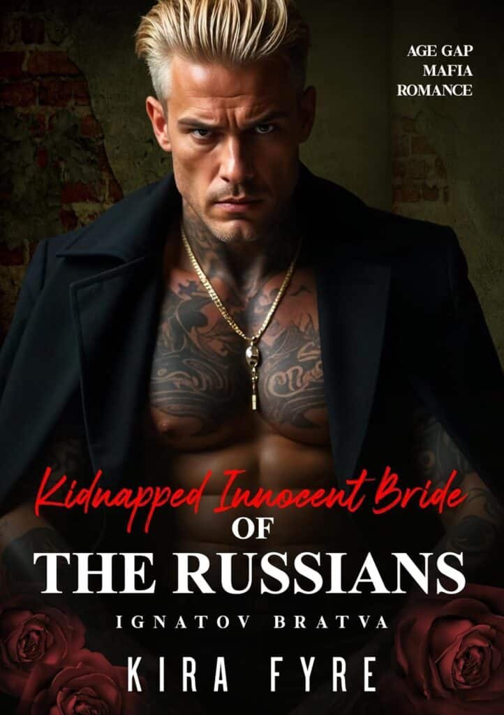 Kidnapped Innocent Bride of the Russians : Age Gap Mafia Romance (Ignatov Bratva Book 2)
