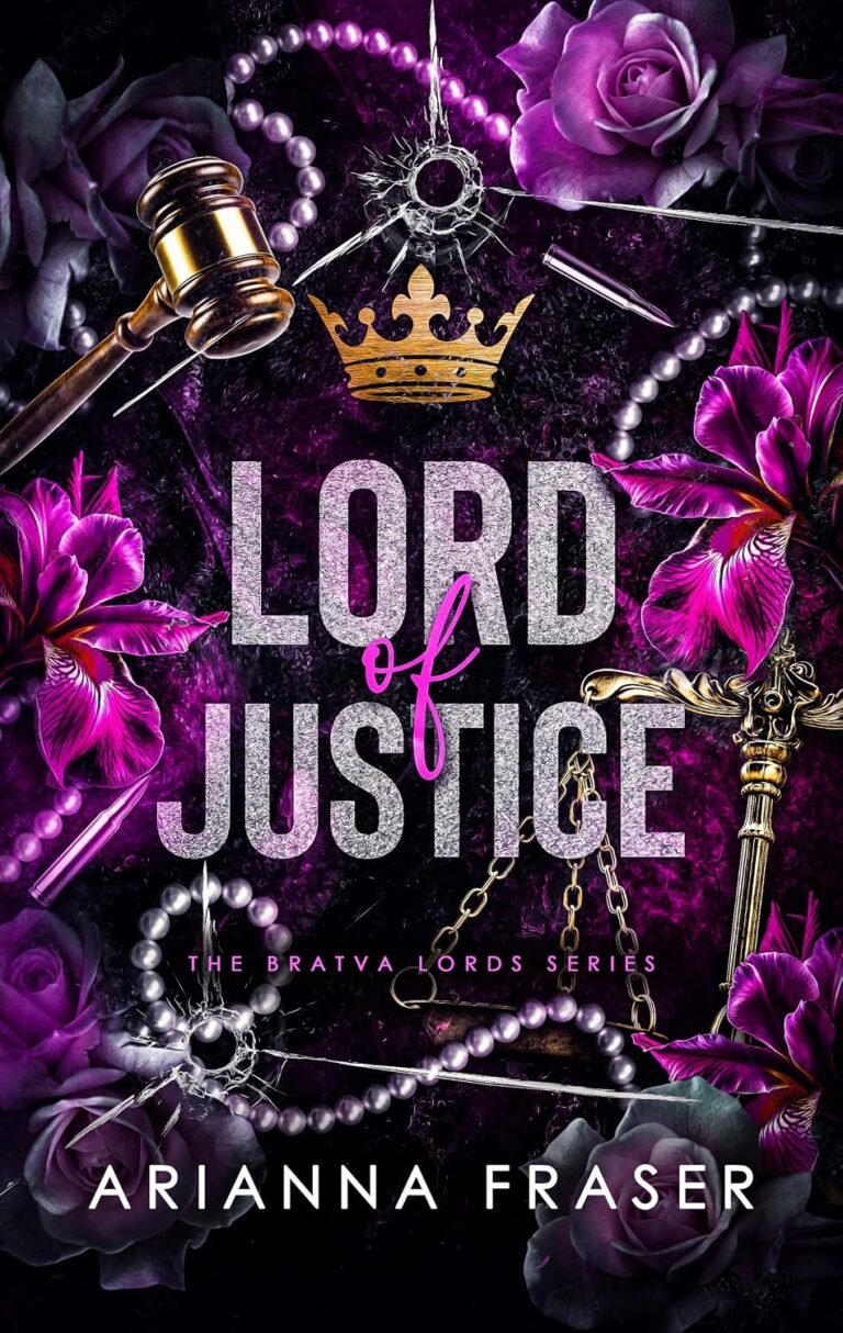 Lord of Justice: An Age-Gap, Secret Baby, Forced Marriage, Dark Bratva Romance (The Bratva Lords Book 5)
