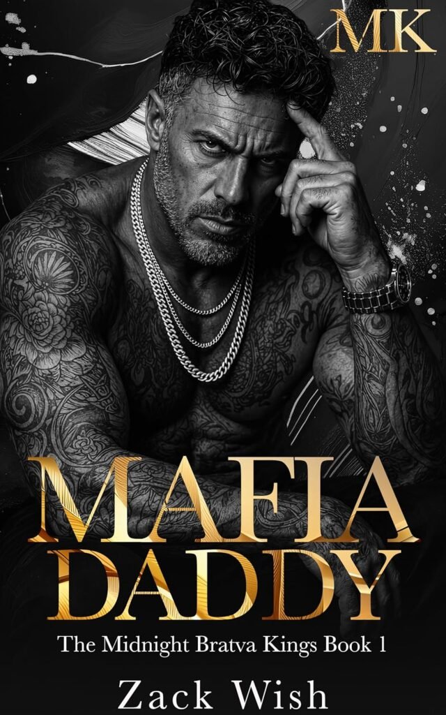 Mafia Daddy: Dark MM Age Gap Mafia Daddy Romance (Midnight Bratva Kings Book 1)