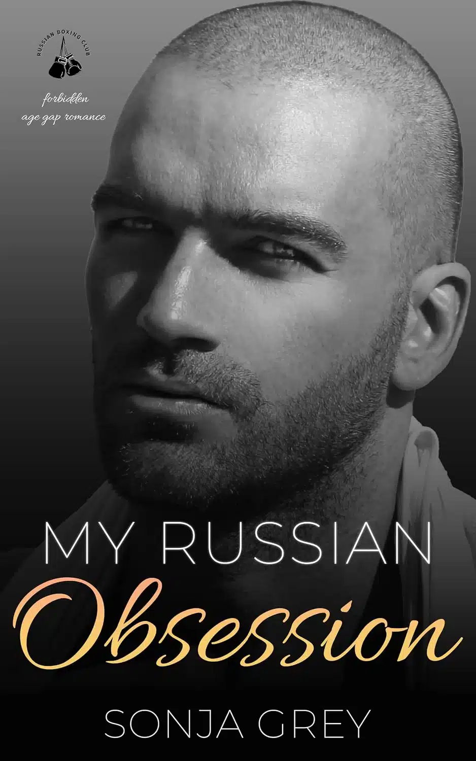 My Russian Obsession: Forbidden Age Gap Romance (Russian Boxing Club Book 1)