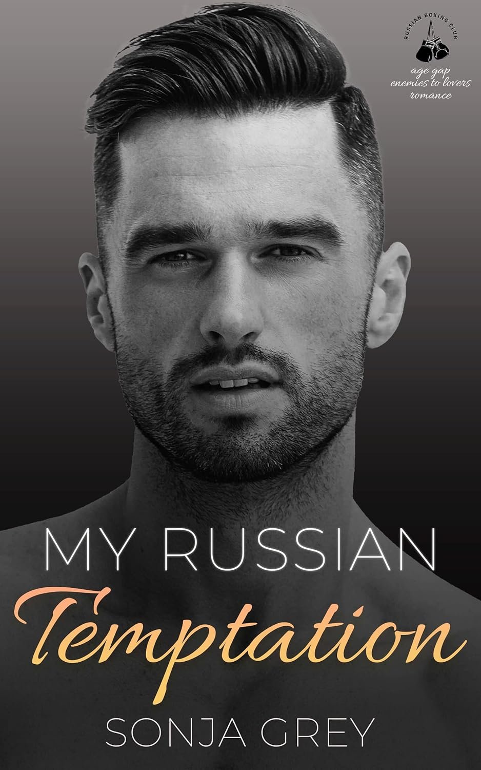 My Russian Temptation: Age Gap Enemies-to-Lovers Romance (Russian Boxing Club Book 2) 1 My Russian Temptation: Age Gap Enemies-to-Lovers Romance (Russian Boxing Club Book 2)