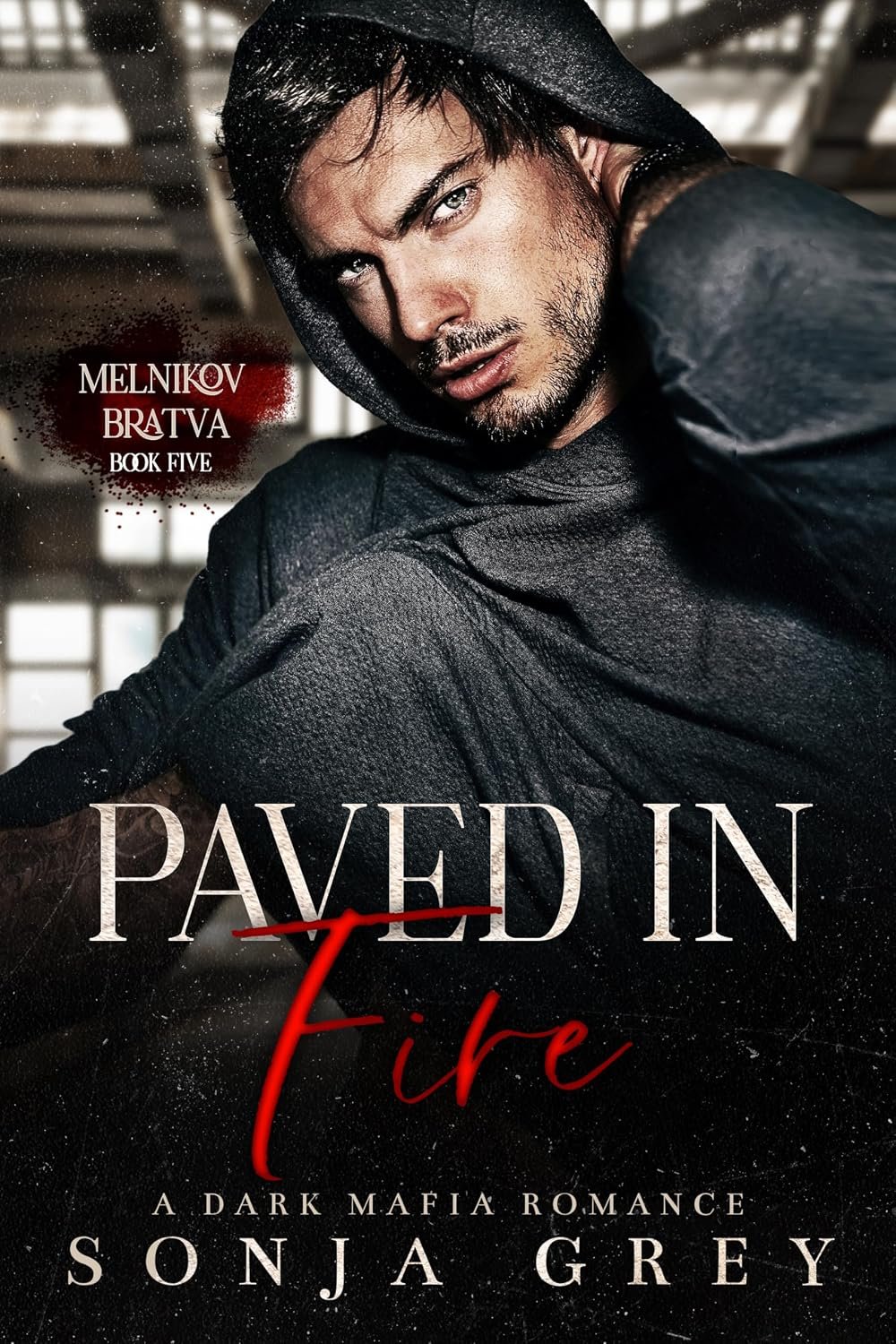 Paved in Fire: A Dark Mafia Romance (Melnikov Bratva Book 5) 1 Paved in Fire: A Dark Mafia Romance (Melnikov Bratva Book 5)