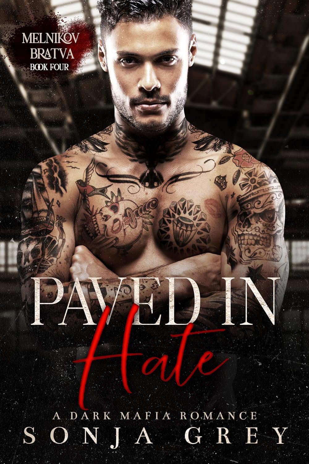 Paved in Hate: A Dark Mafia Romance (Melnikov Bratva Book 4) 1 Paved in Hate: A Dark Mafia Romance (Melnikov Bratva Book 4)