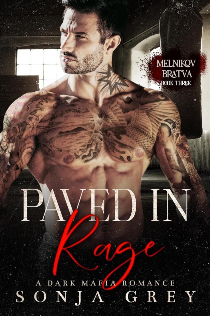 Paved in Rage: A Dark Mafia Romance (Melnikov Bratva Book 3)