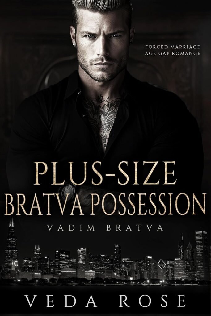 Plus-Size Bratva Possession: Forced Marriage Age Gap Romance (Vadim Bratva Book 12)