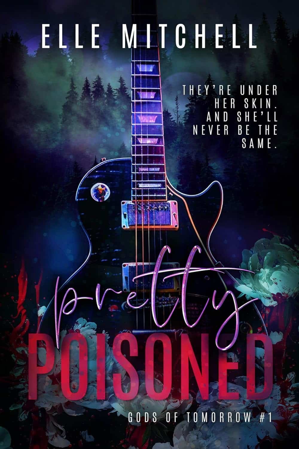 Pretty Poisoned: A Dark Rockstar Why Choose Romance (Gods of Tomorrow Duet Book 1)