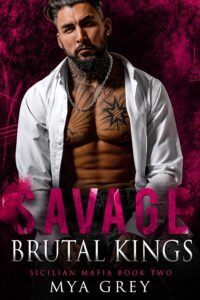 Savage (Brutal Kings III): A Dark Mafia Romance Accidental Baby