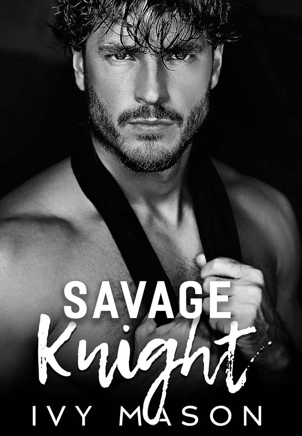 Savage Knight: book one of a Dark, Billionaire Romance Duet (Dark Knight 1) 1 Savage Knight: book one of a Dark, Billionaire Romance Duet (Dark Knight 1)