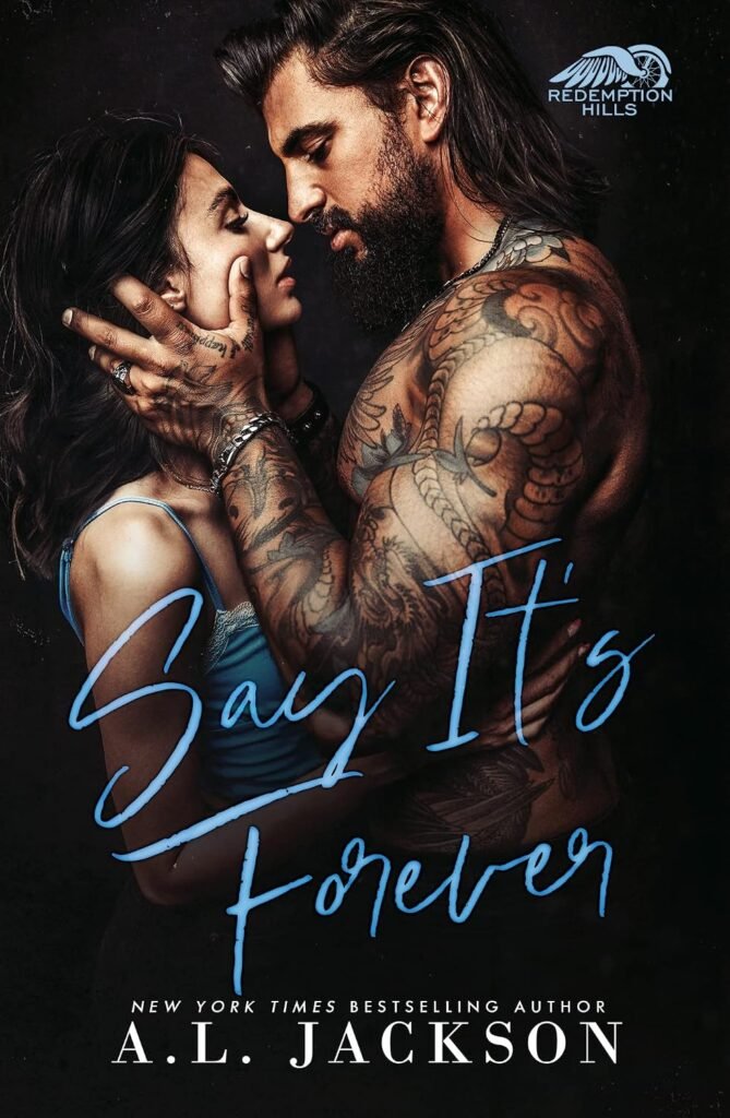 Say It’s Forever (Redemption Hills Book 2)