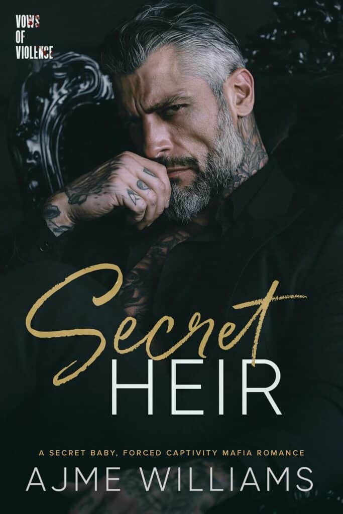 Secret Heir: A Secret Baby Forced Captivity Mafia Romance (Vows of Violence Book 3)