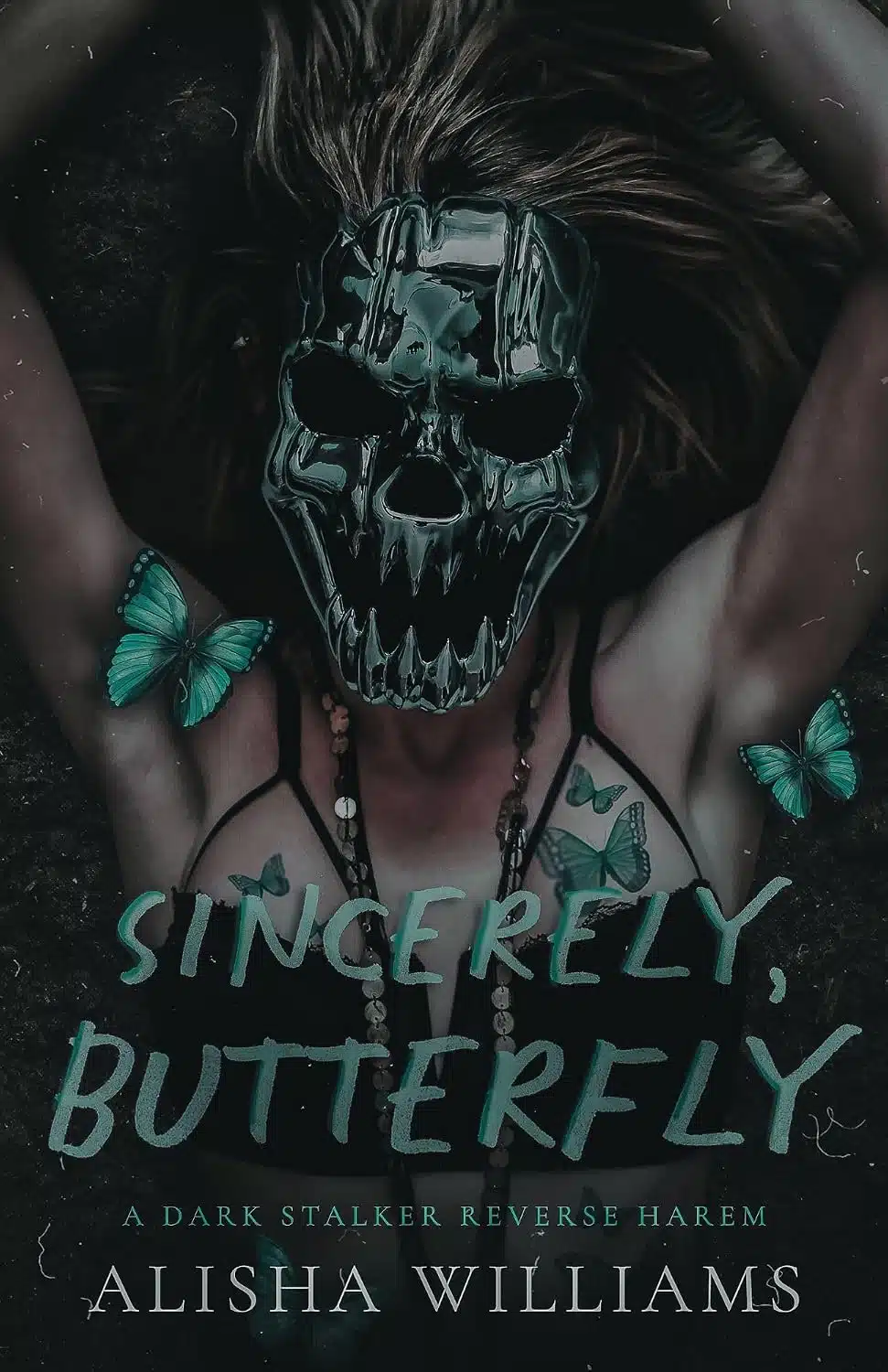 Sincerely, Butterfly : A Dark Reverse Harem Romance
