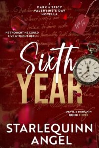 Sixth Year: A Dark & Spicy Novella (Devil’s Bargain Series Book 3)