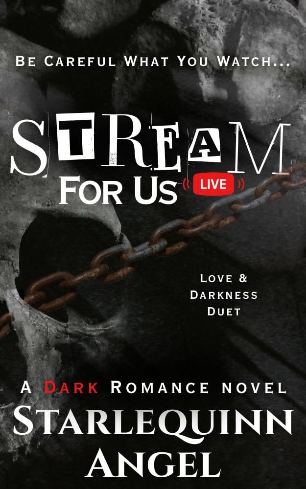 Stream For Us (Love and Darkness Duet Book 1)