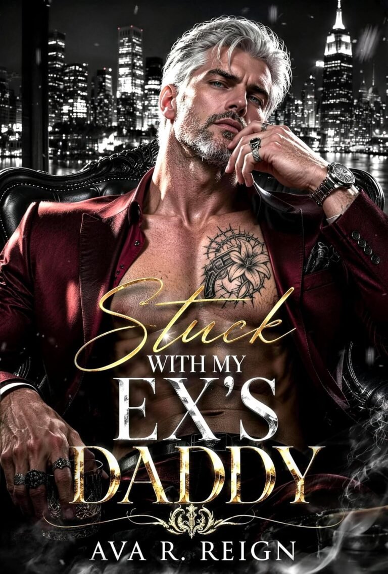 Stuck with My Ex’s Daddy: A One-Night Stand Forbidden Love Contract Marriage Dark Mafia Romance (Dark Possession)