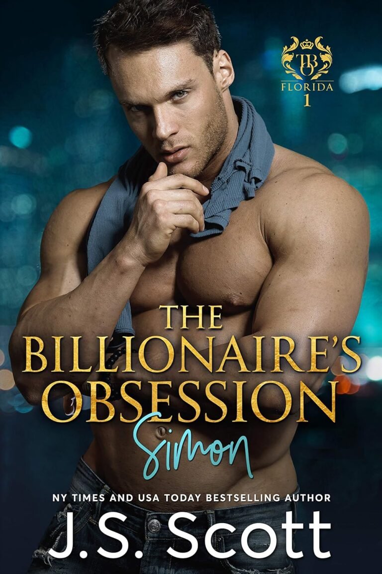 The Billionaire’s Obsession ~ Simon (Florida Billionaires #1) (The Billionaire’s Obsession, Book 1)