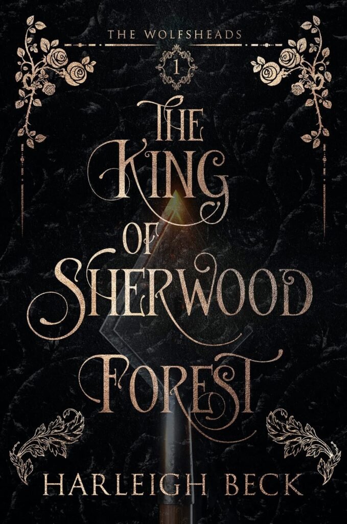 The King of Sherwood Forest (The Wolfsheads book 1)