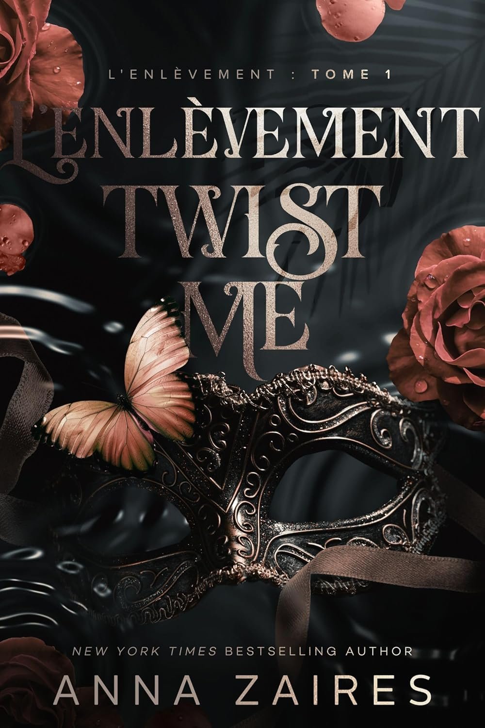 Twist Me – L’Enlèvement (L'Enlèvement t. 1) (French Edition) 1 Twist Me – L’Enlèvement (L’Enlèvement t. 1) (French Edition)