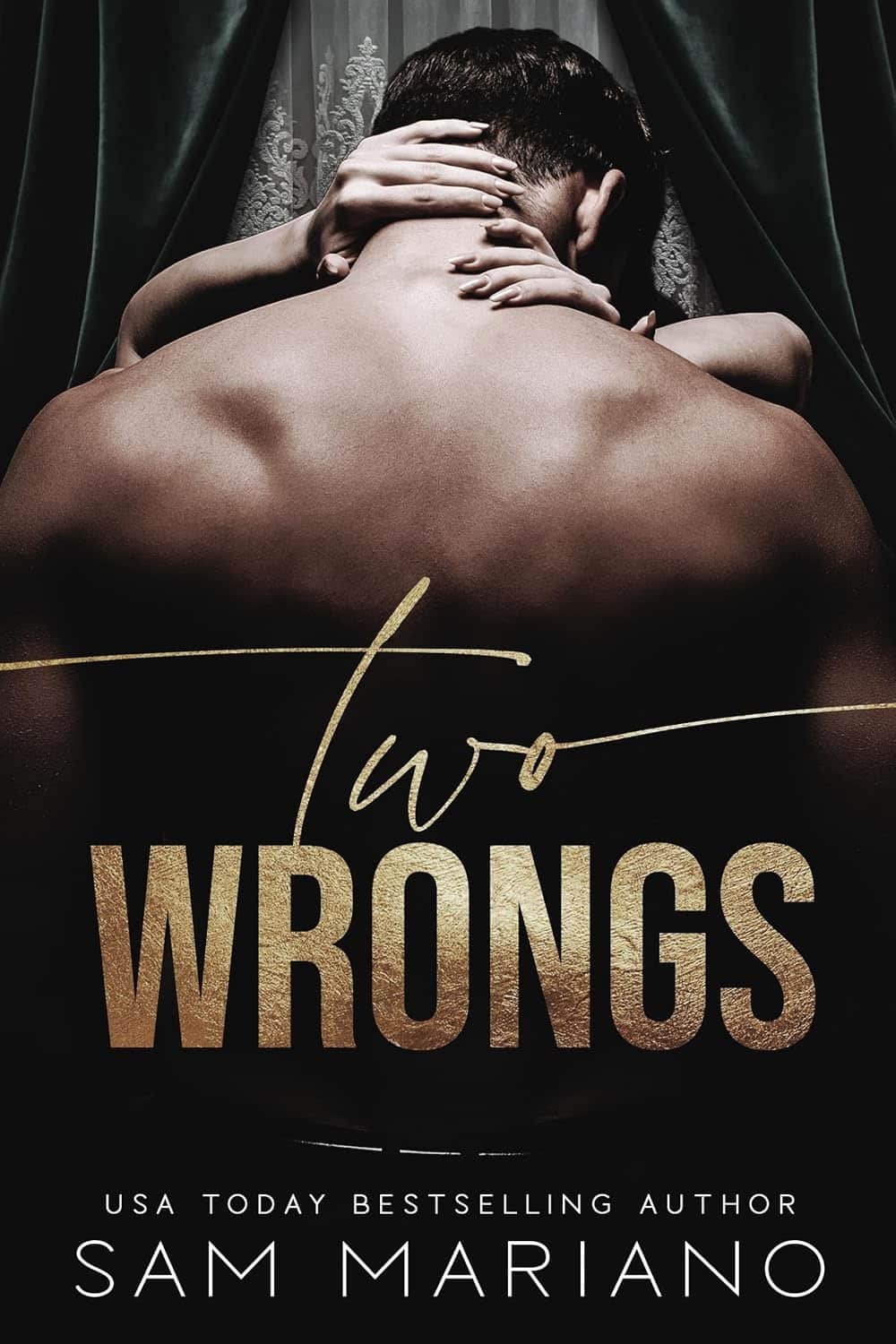 Two Wrongs: A Dark Romance