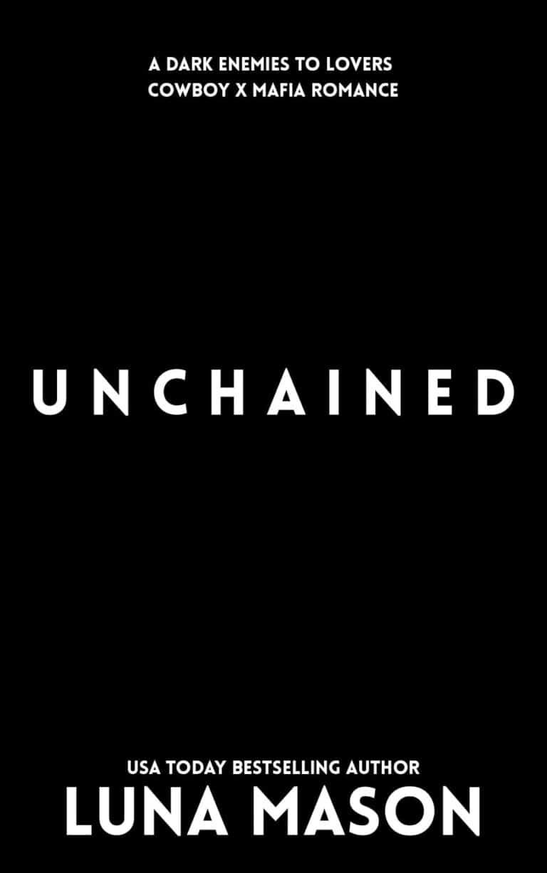UNCHAINED: A Dark Mafia Cowboy Romance (Beneath The Reign Book 3)