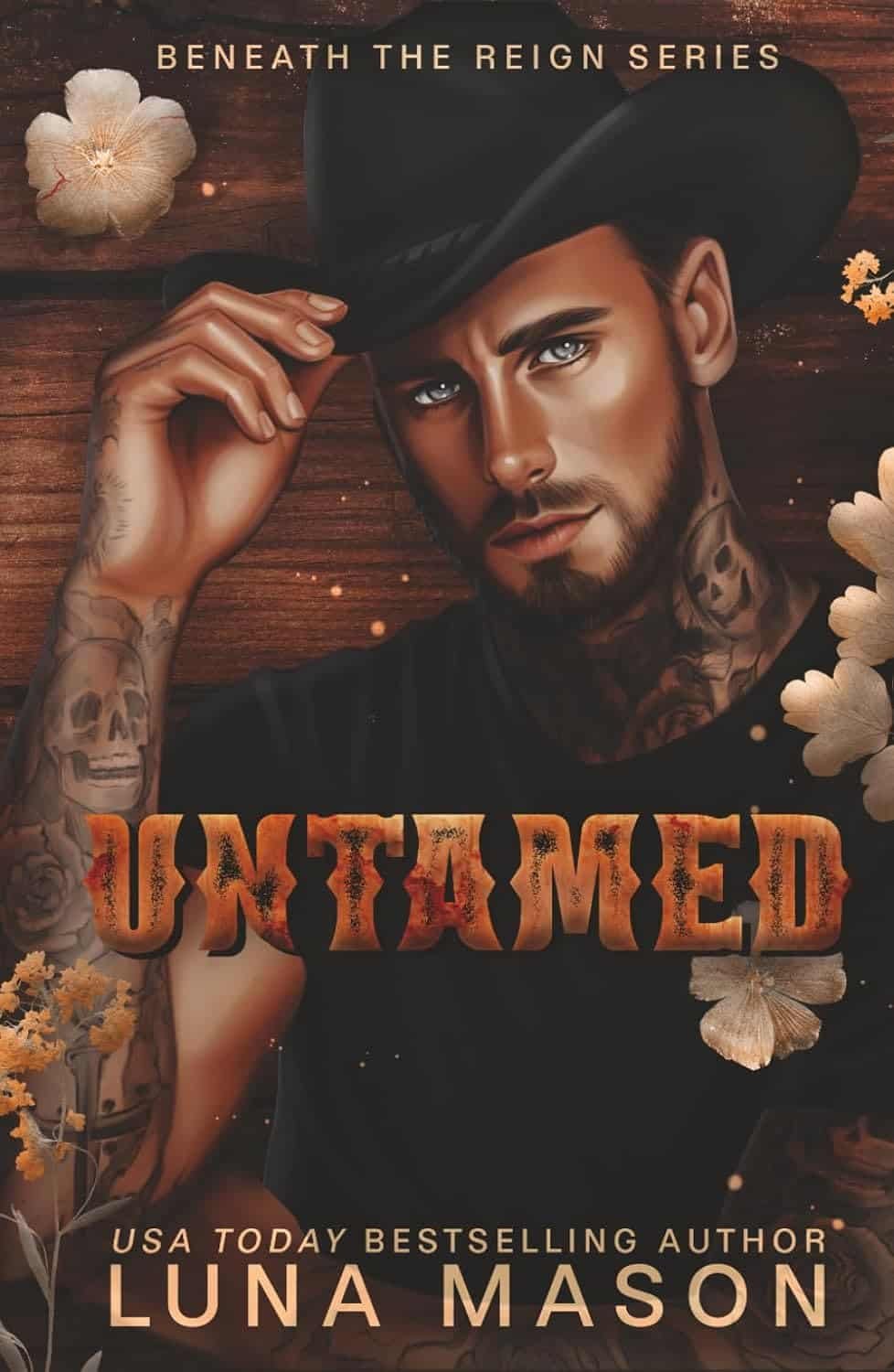 UNTAMED: A Dark Mafia Cowboy Romance (Beneath The Reign)