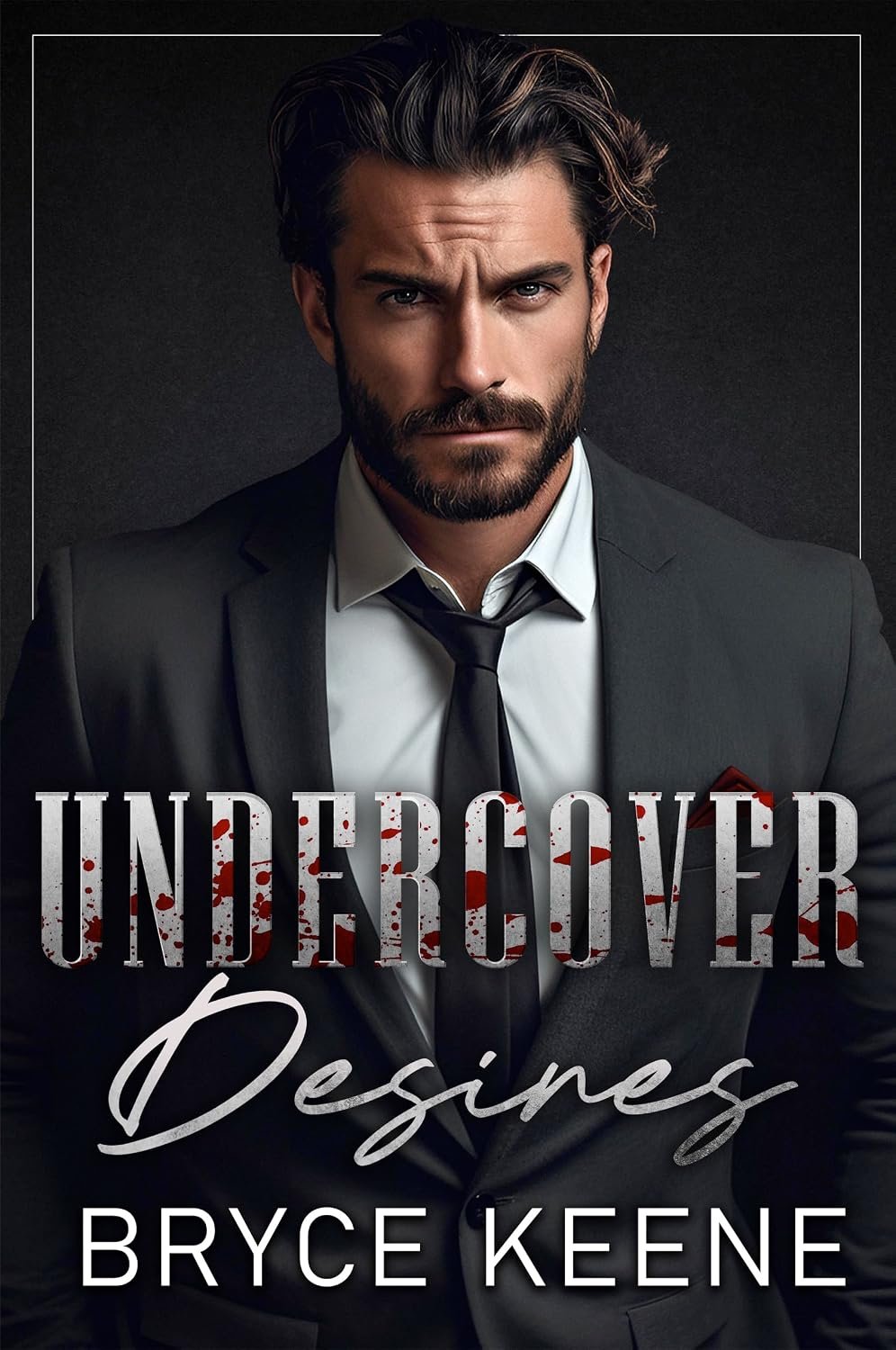 Undercover Desires: A Dark Mafia, Enemies to Lovers Romance 1 Undercover Desires: A Dark Mafia, Enemies to Lovers Romance