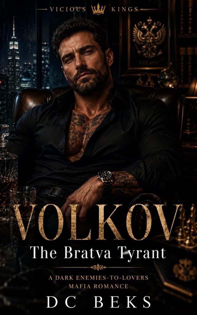 Volkov, The Bratva Tyrant: A Dark Enemies-to-Lovers Mafia Romance (Vicious Kings Book 1)
