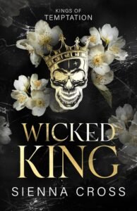 Wicked King (Kings of Temptation (Special Discreet Cover Editions))