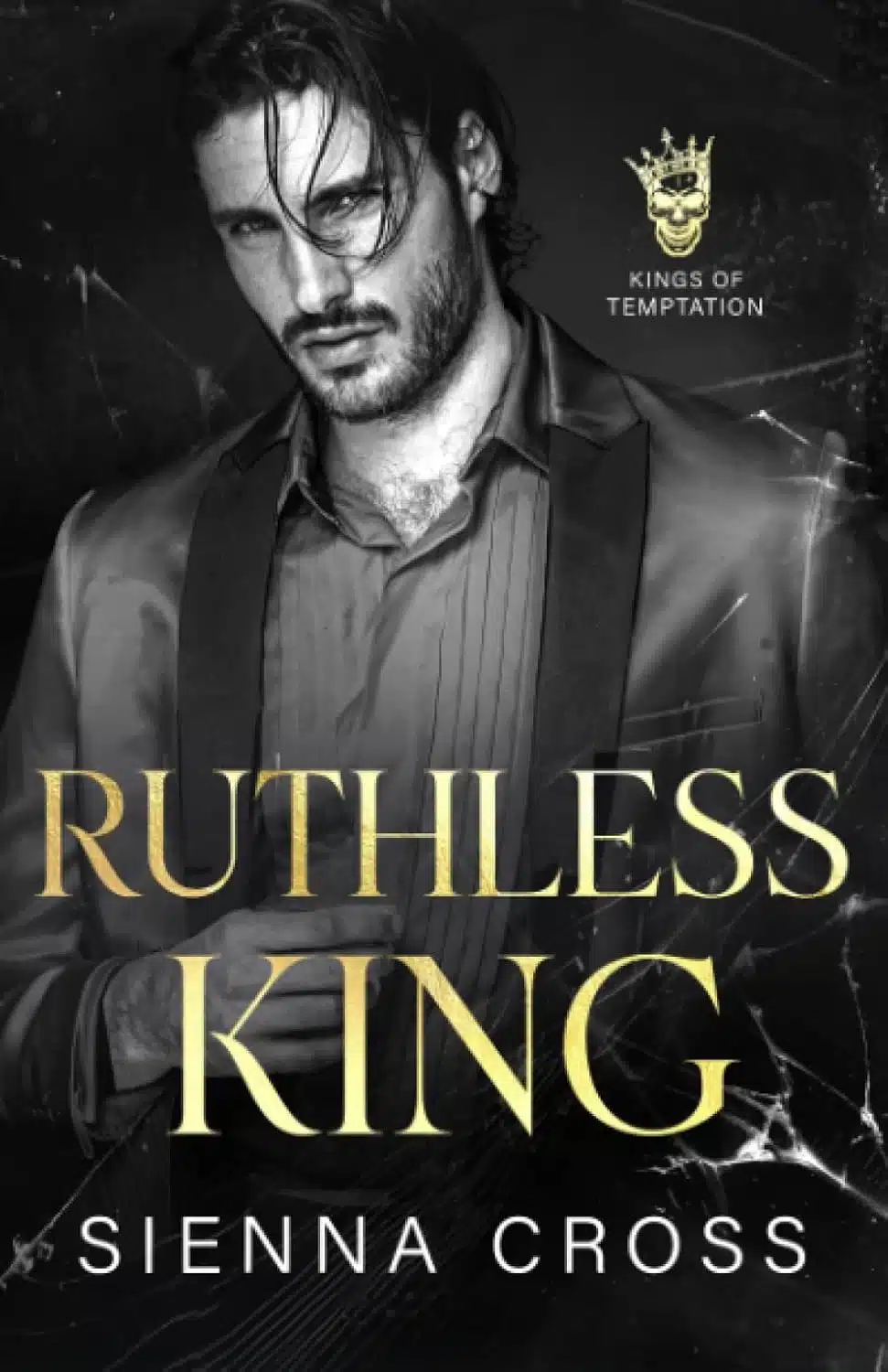 Ruthless King: A Dark Mafia Romance (Kings of Temptation)
