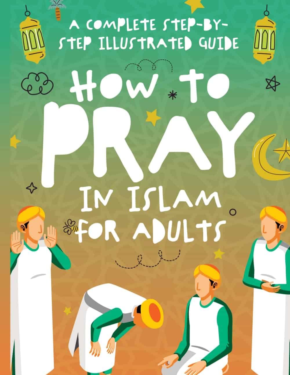 How to Pray in Islam for Adults 6 How to Pray in Islam for Adults