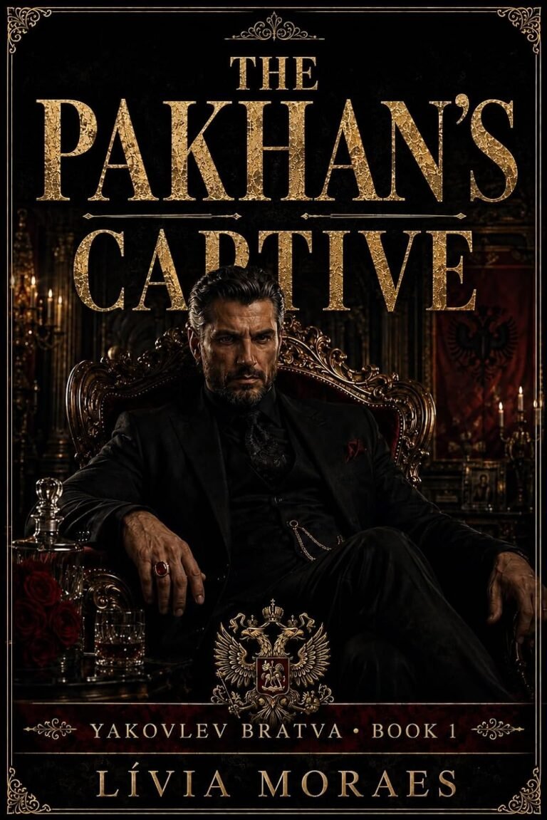 The Pakhan’s Captive: A Novel of Inherited Debt, Russian Bratva, and Forbidden Tension (Yakovlev Bratva, Book 1)