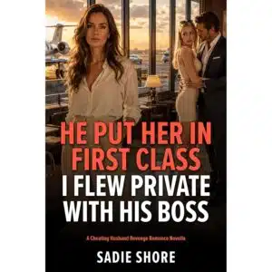 He Put Her in First Class I Flew Private With His Boss: A Cheating Husband Revenge Romance Novella