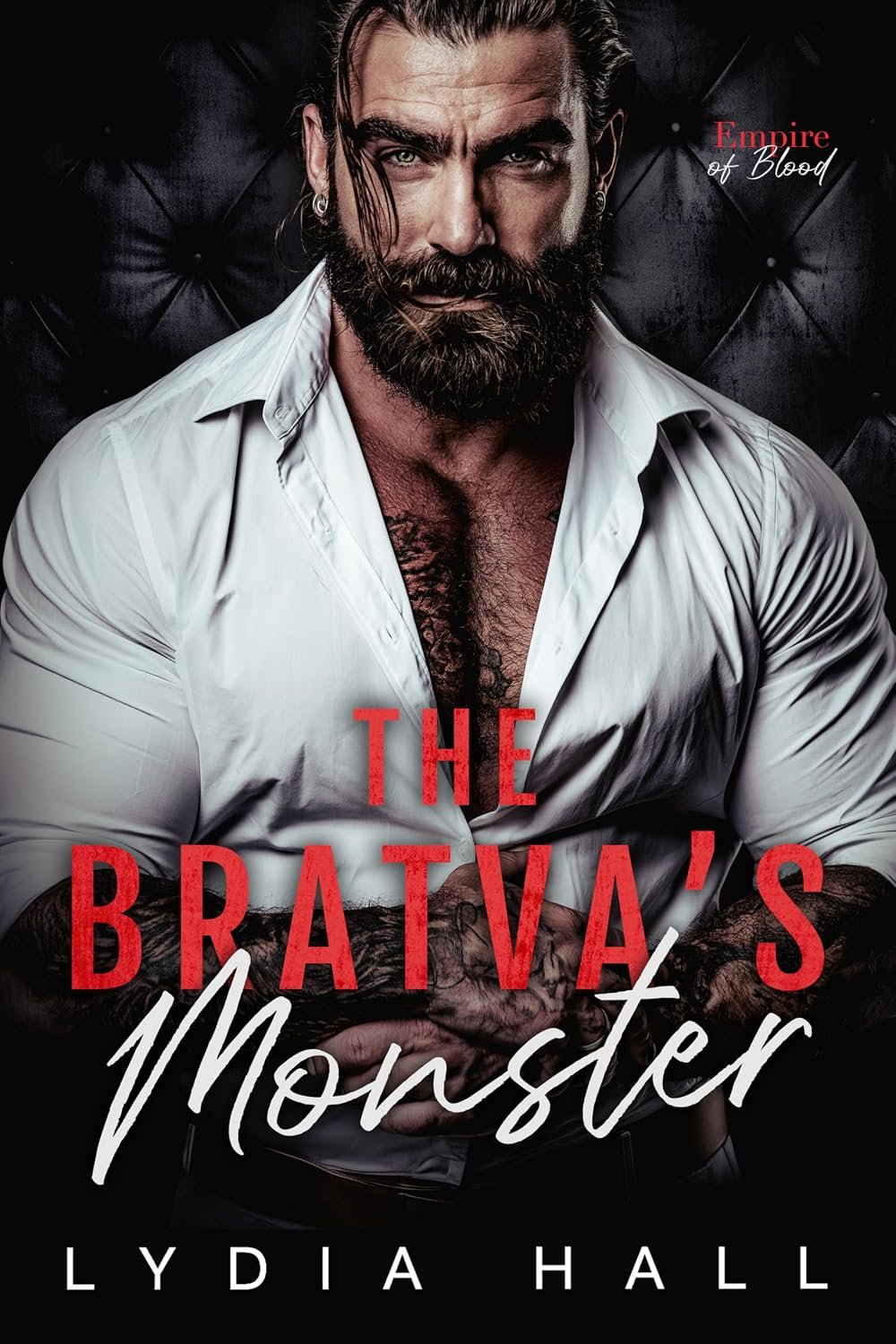 The Bratva’s Monster: A Brother’s Best Friend Forbidden Bratva Romance (Empire of Blood)