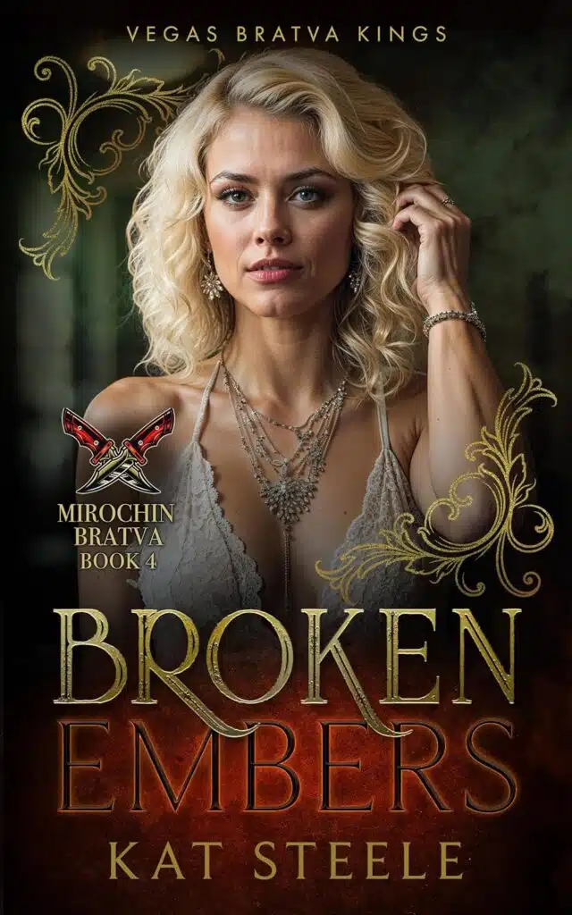 Broken Embers: Mirochin Bratva (Vegas Bratva Kings Book 4)