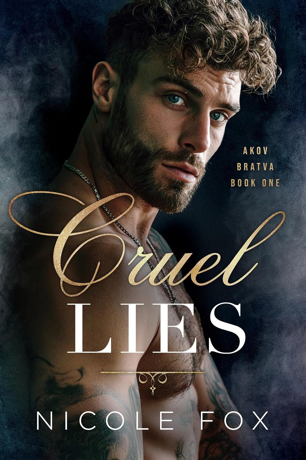 Cruel Lies (Akov Bratva Book 1)