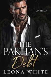 The Pakhan’s Debt (The Bratva Blacklist)