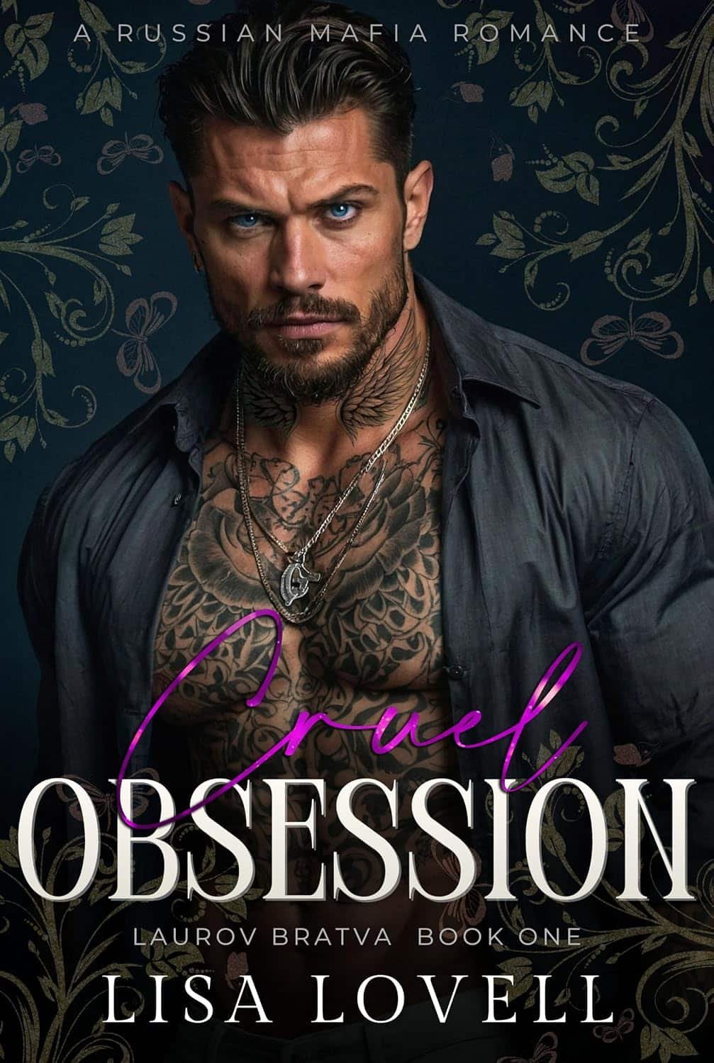 Cruel Obsession: A Russian Mafia Romance (Laurov Bratva Book 1)