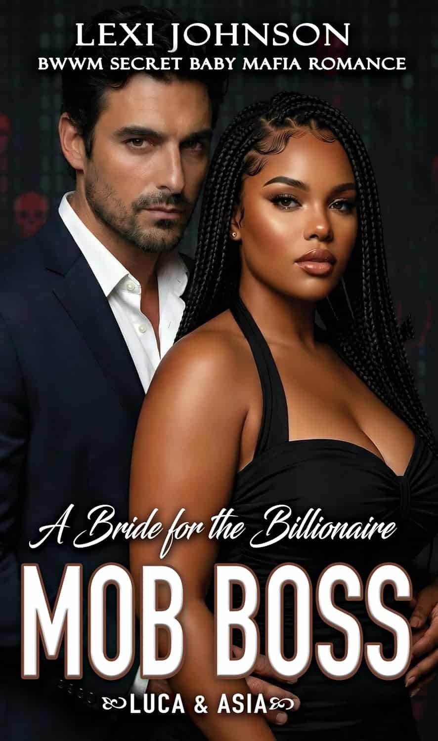 A Bride for the Billionaire Mob Boss: BWWM Secret Baby Mafia Romance