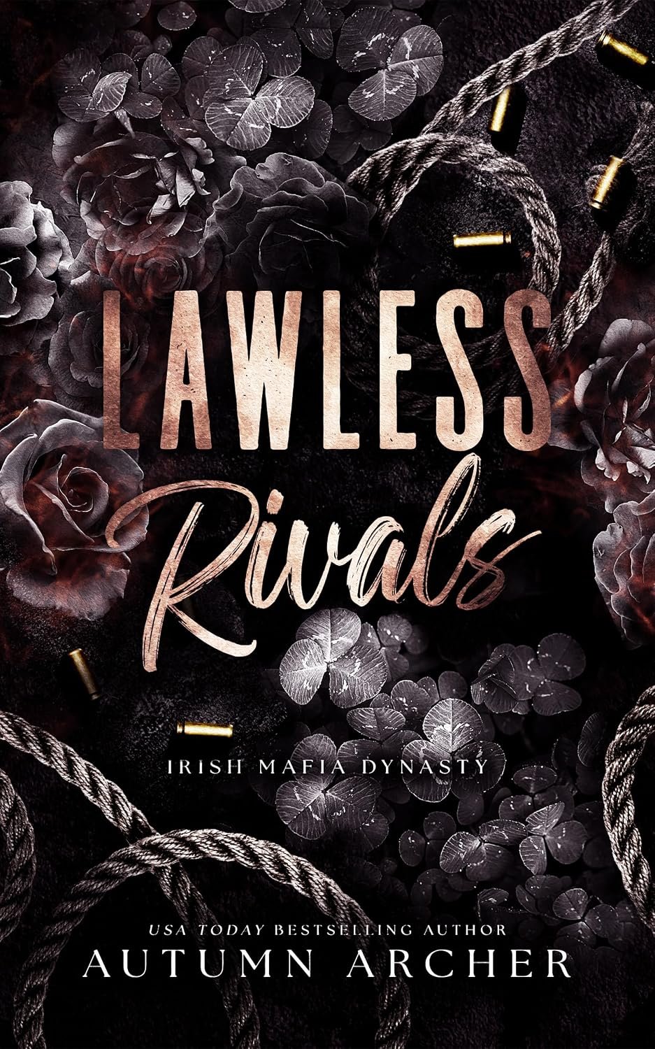 Lawless Rivals: A Dark Irish Mafia vs Irish Mob Romance (Irish Mafia Dynasty Book 1)