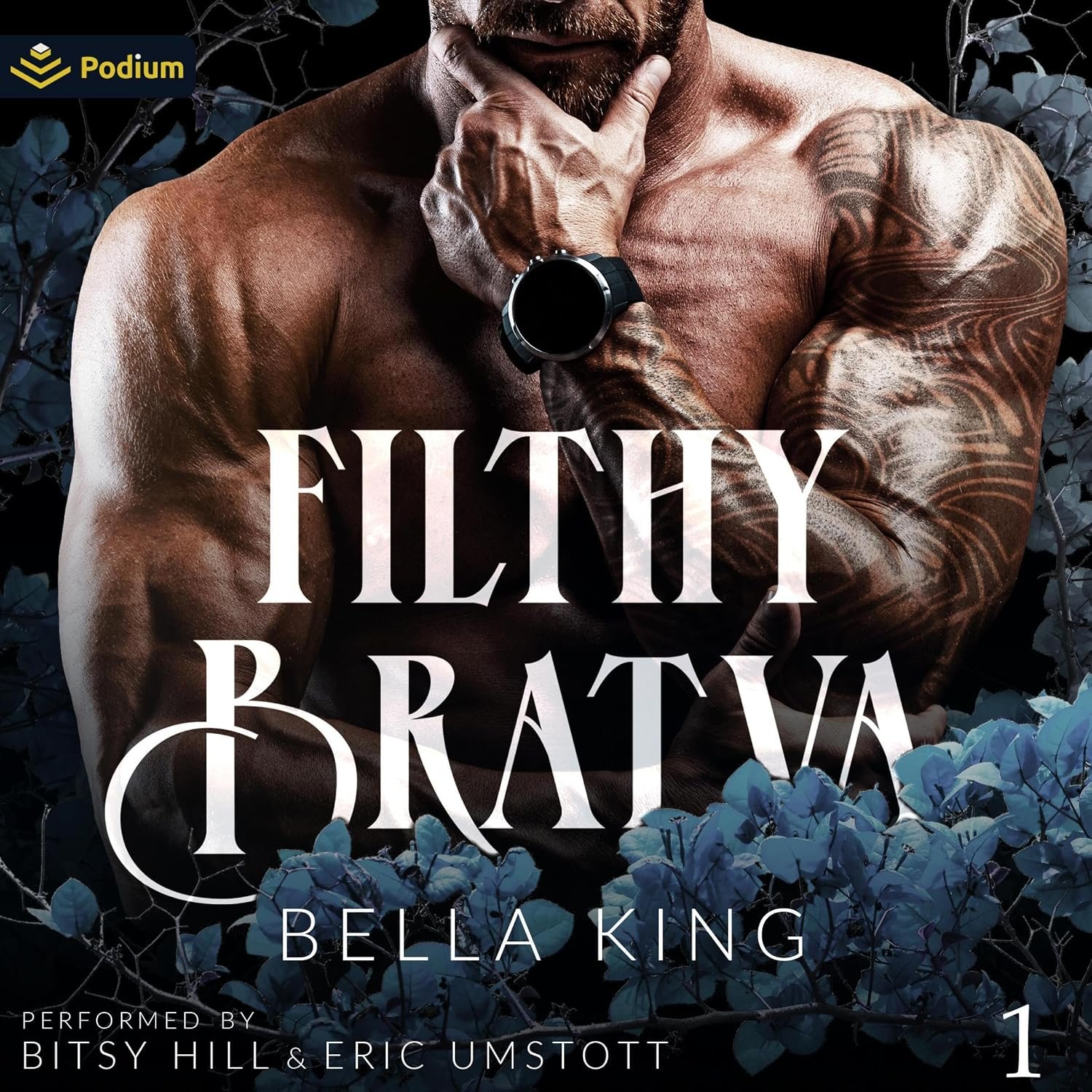 Filthy Bratva: Filthy Bratva, Book 1