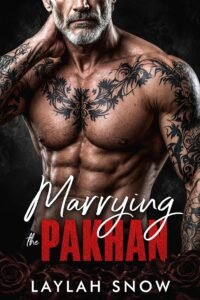 Marrying the Pakhan: An Age Gap, Bratva Romance (Forbidden Kings)