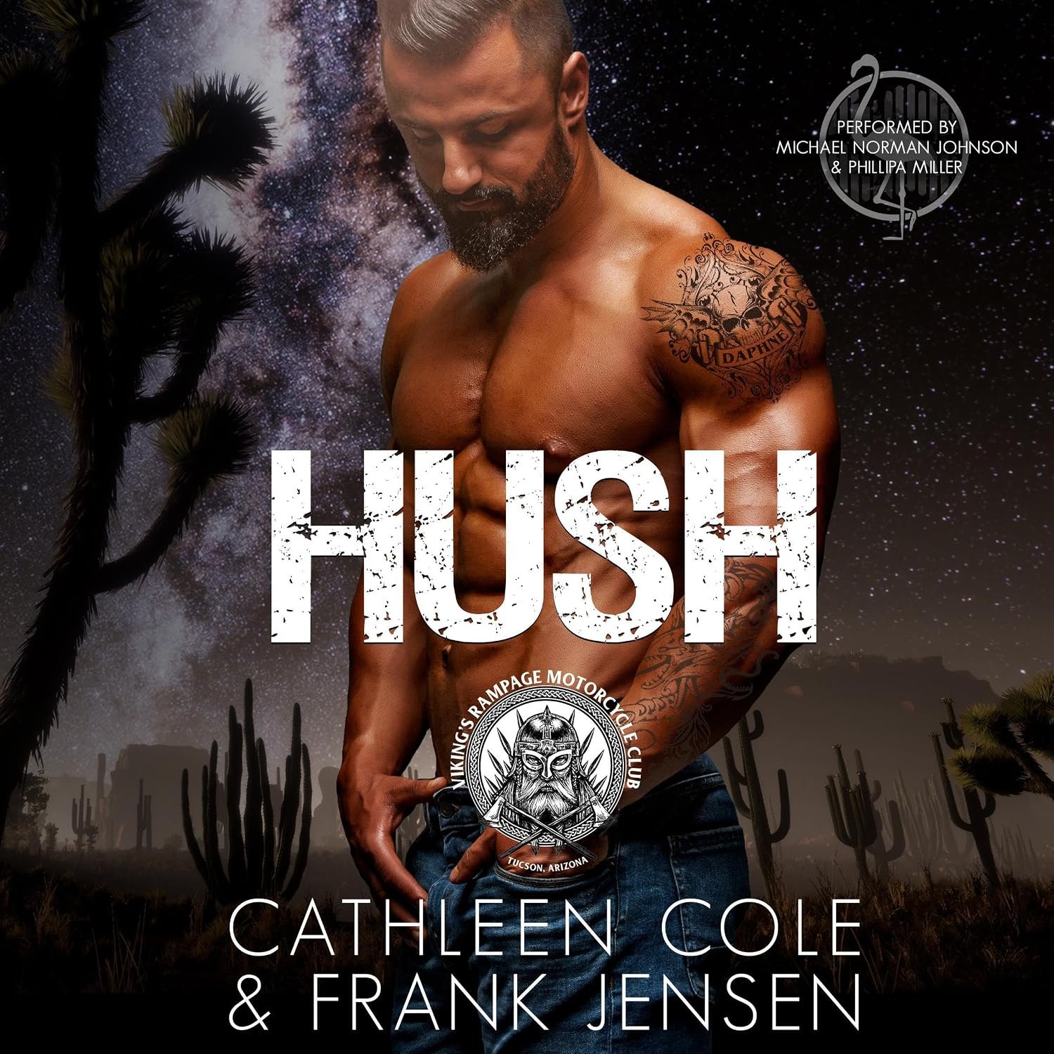 Hush: A Motorcycle Club Romance (The Viking’s Rampage MC: Tucson Chapter, Book 1)