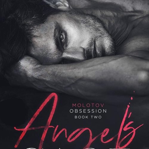 Angel’s Cage (Molotov Obsession Duet Book 2)