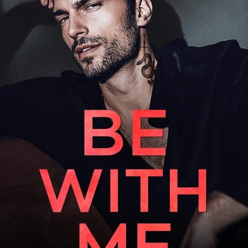 Be With Me: A Forbidden Love Mafia Romance (House of Ferraro Book 1)