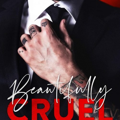 Beautifully Cruel