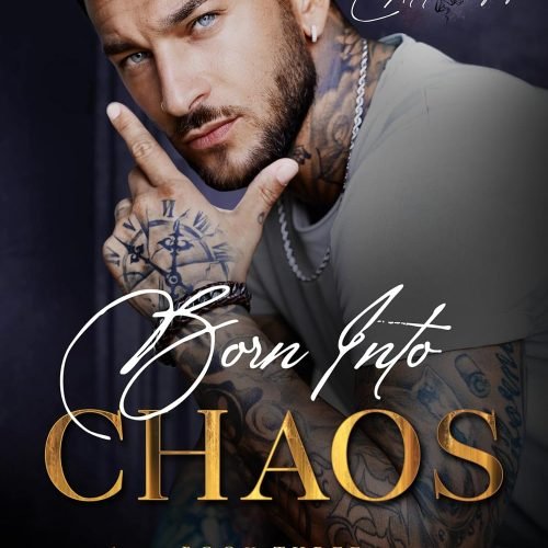 Born into Chaos: A Dark Mafia Romance (Devils Will Rise: Melnikov Legacy Book 3)