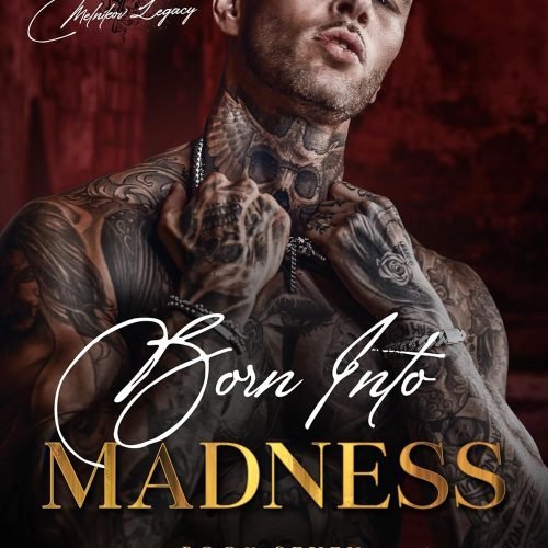 Born into Madness: A Dark Mafia Romance (Devils Will Rise: Melnikov Legacy Book 7)