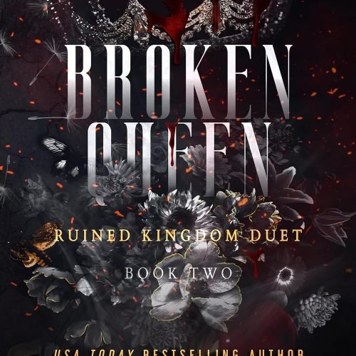 Broken Queen (Ruined Kingdom Duet Book 2)