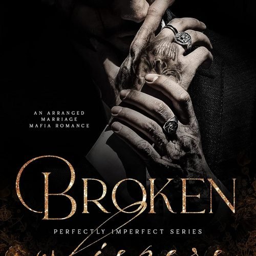 Broken Whispers: An Arranged Marriage Mafia Romance (Perfectly Imperfect Book 2)