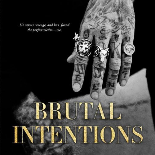 Brutal Intentions: A Standalone Mafia Enemies to Lovers Romance (Brutal Hearts Book 1)
